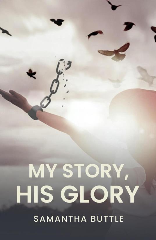 My Story, His Glory