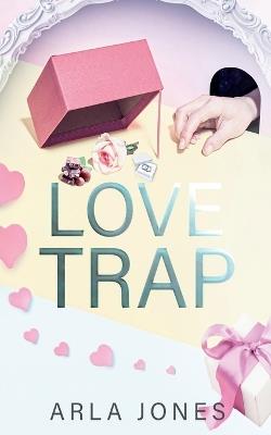 Love Trap - Arla Jones - cover