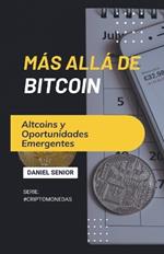M?s all? de Bitcoin, altcoins y oportunidades emergentes