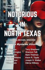 Notorious in North Texas