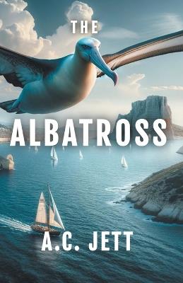 The Albatross - A C Jett - cover