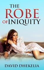 The Robe of Iniquity