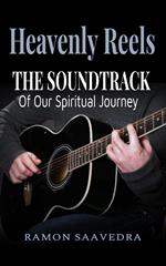 Heavenly Reels: The Soundtrack of Our Spiritual Journey