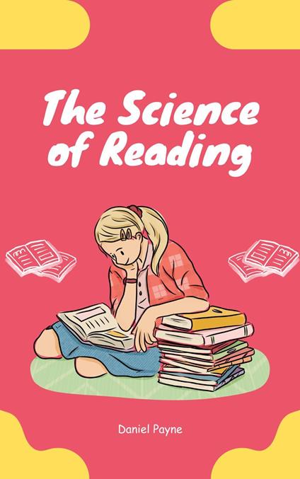 The Science of Reading
