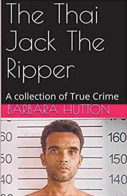 The Thai Jack The Ripper - Barbara Hutton - cover