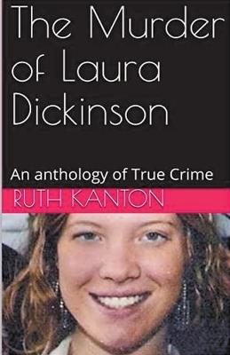 The Murder of Laura Dickinson - Ruth Kanton - cover