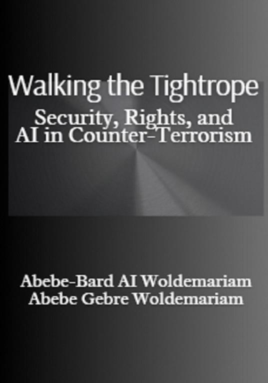 Walking the Tightrope: Security, Rights, and AI in Counter-Terrorism