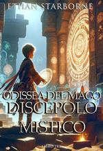 Odissea del Mago: Discepolo Mistico 3/12