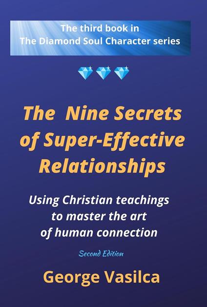 The Nine Secrets of Super-Effective Relationships