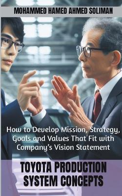 How to Develop Mission, Strategy, Goals and Values That Fit with Company's Vision Statement - Mohammed Hamed Ahmed Soliman - cover