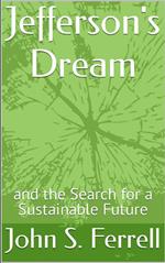 Jefferson's Dream and the Search for a Sustainable Future