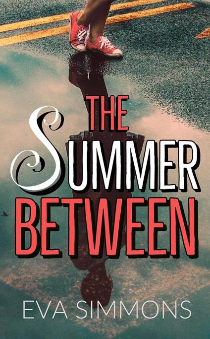 The Summer Between - Eva Simmons - ebook