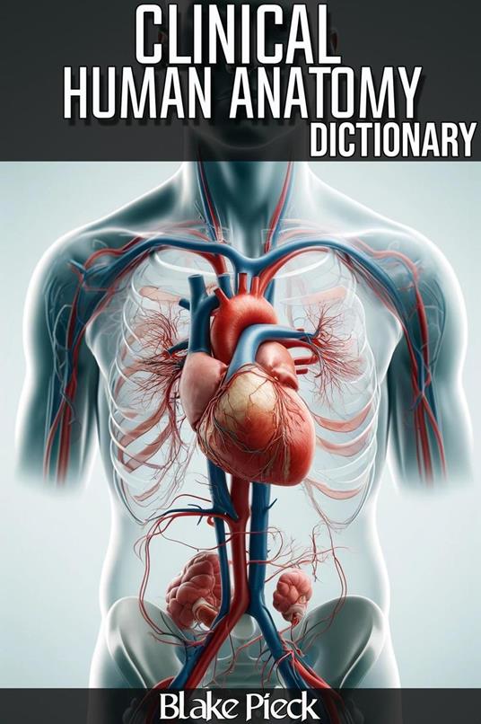 Clinical Anatomy Dictionary