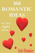 366 Romantic Ideas To Try Right Now