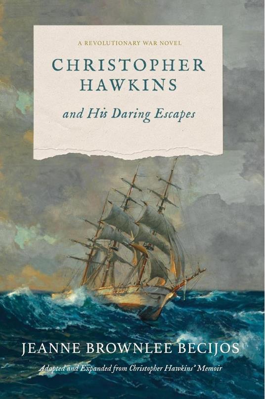 Christopher Hawkins and His Daring Escapes - Jeanne Becijos - ebook