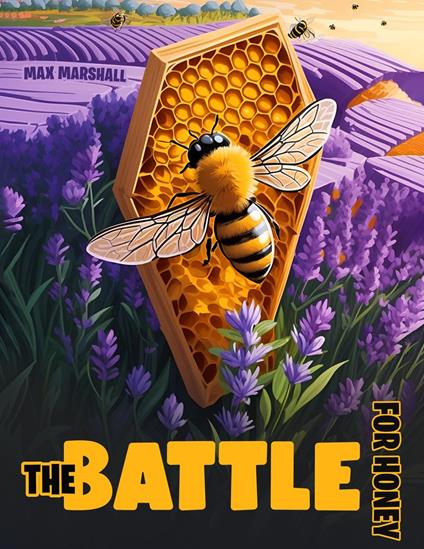 The Battle for Honey - Max Marshall - ebook
