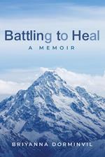 Battling to Heal