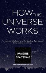 How This Universe Works