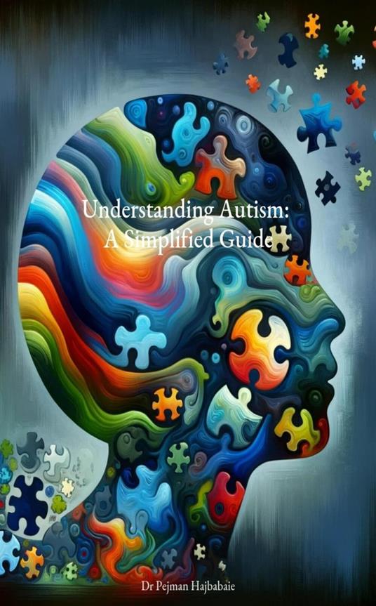 Understanding Autism: A Simplified Guide