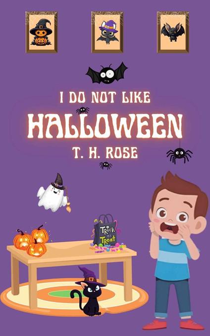 I do not like Halloween - T. H. ROSE - ebook