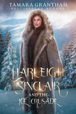 Harleigh Sinclair and the Ice Crusade