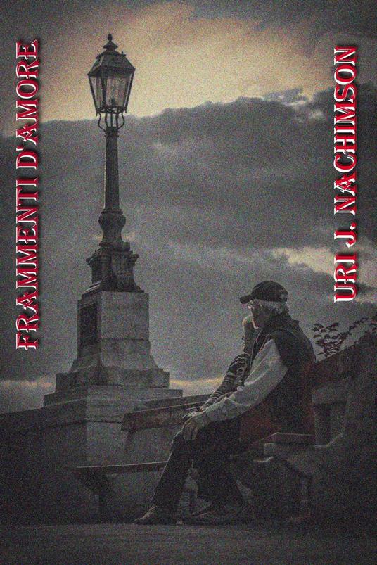 Frammenti d'Amore - Uri Jerzy Nachimson - ebook