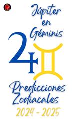 Júpiter en Géminis. Predicciones Zodiacales 2024-2025