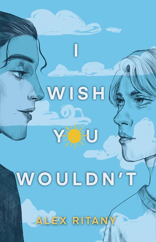 I Wish You Wouldn't - Alex Ritany - ebook
