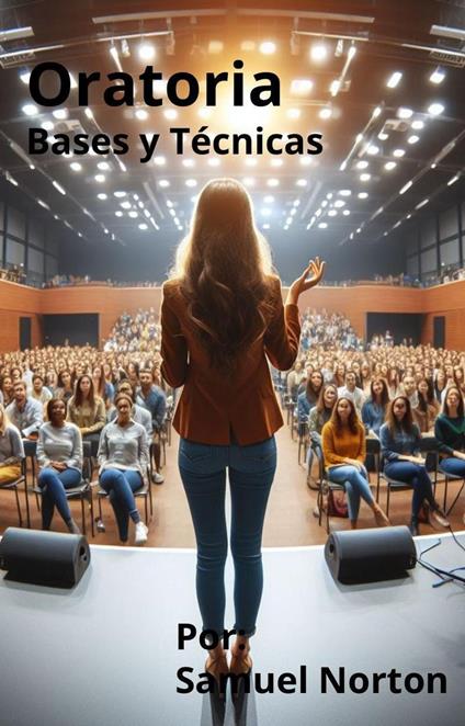 Oratoria- Bases y Tecnicas