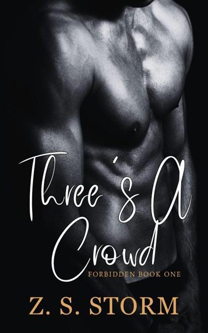 Three's A Crowd - Z. S. STORM - ebook