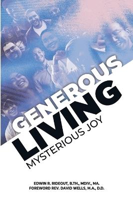 Generous Living: Mysterious Joy - Edwin Rideout - cover