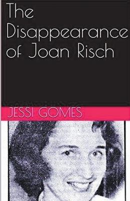 The Disappearance of Joan Risch - Jessi Gomes - cover