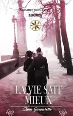 La Vie Sait Mieux
