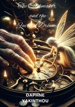 The Clockmaker and the Fairy of Dreams