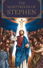 The Martyrdom of Stephen