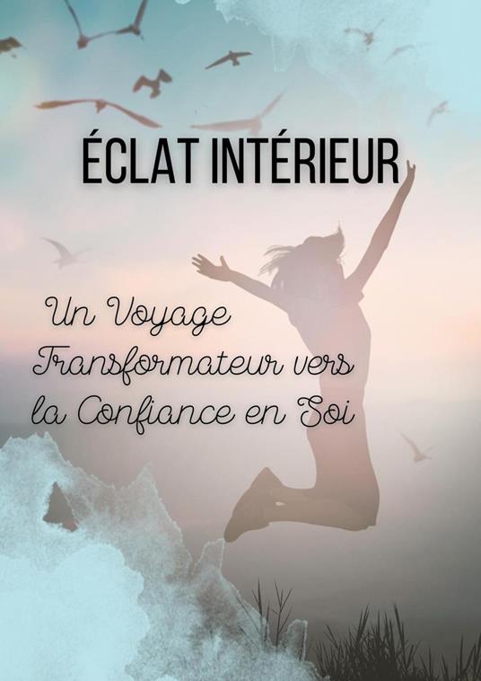 Eclat intérieur
