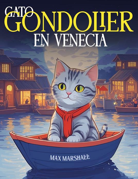 Gato Gandolier en Venecia - Max Marshall - ebook