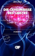 Die Geheimnisse des Geistes: Außergewöhnliche Intelligenz und Genialität Erforschen