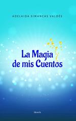 La magia de mis Cuentos