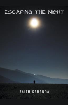 Escaping the Night - Faith Kabanda - cover