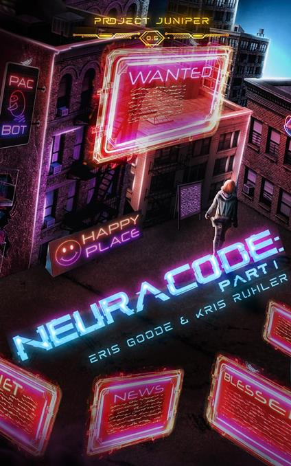Neuracode: Part I - Eris Goode,Kris Ruhler - ebook