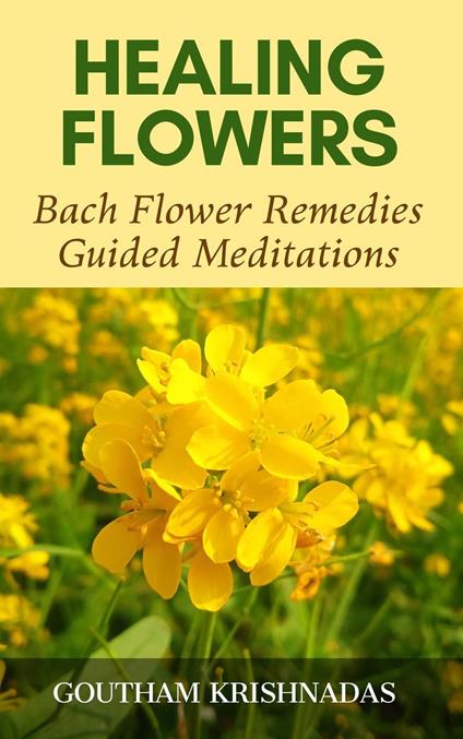 Healing Flowers: Bach Flower Remedies Guided Meditations