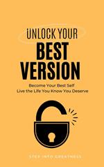 Unlock Your Best Version