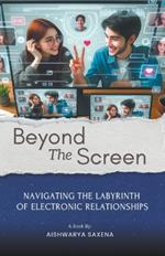 Beyond The Screen