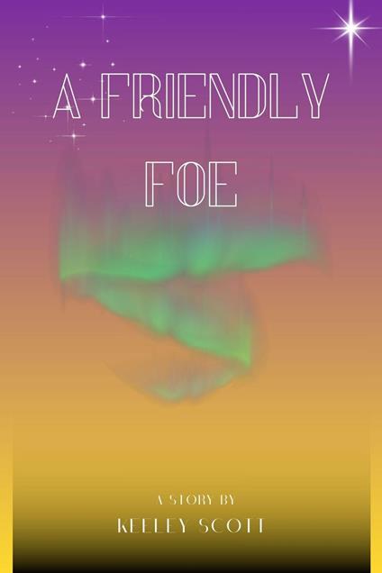 A Friendly Foe