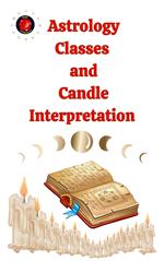 Astrology Classes and Candle Interpretation