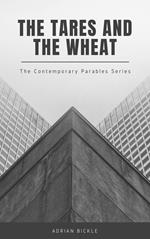 The Tares and the Wheat