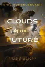 Clouds in the Future