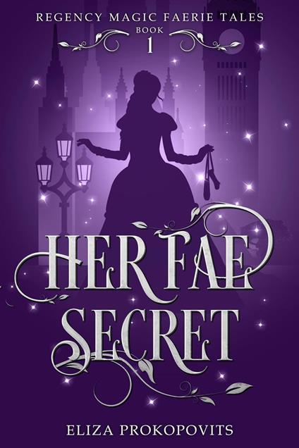 Her Fae Secret - Eliza Prokopovits - ebook