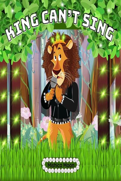 King Can't Sing - MISHICA MOON - ebook